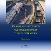 Master thesis Stevin van Brussel: An analysis of tension pile foundations for immersed tunnels